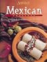 Mexican Cook Book: Classic and Contemporary Recipes