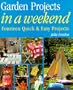 Garden Projects in a Weekend (In A Weekend Series)