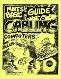 Mikes Basic Guide to Cabling Computers and Telephones