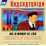 Khachaturian: Ode In Memory Of Lenin; Festive Poem; Greeting Overture; Lermontov Suite; Russian Fantasy