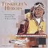 Tuskegee's Heroes (Motorbooks Classic)