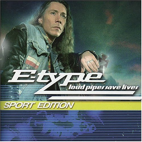 E-Type - Lost And Goodbye Lyrics - Zortam Music