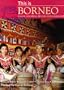 This Is Borneo (World of Exotic Travel Destinations)