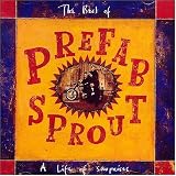 The Best of Prefab Sprout: A Life of Surprises