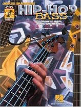 Hip-Hop Bass: 101 Grooves, Riffs, Loops, and Beats (Bass Builders)
