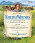 The Tragic Tale of Narcissa Whitman and a Faithful History of the Oregon Trail (Cheryl Harness Histories)