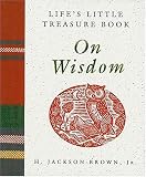 Life's Little Treasure Book on Wisdom