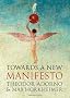 Towards a New Manifesto