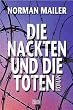 Die Nackten und die Toten: Roman