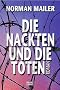 Die Nackten und die Toten. by Norman Mailer