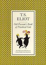 The illustrated Old Possum =: Old Possum's book of practical cats