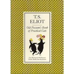 Old Possum's Book of Practical Cats (The Illustrated Old Possum)