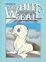 Kipling's The White Seal (Chuck Jones Classic)