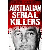 Australian Serial Killers - The rage for revenge (True Crime)