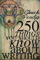 250 Things You Should Know About Writing