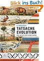 Tatsache Evolution: Was Darwin nicht wissen konnte