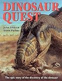 Dinosaur quest : the dramatic history of the dinosaur hunters