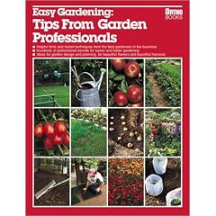 Easy Gardening: Tips from Garden Professionals