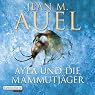 H&ouml;rbuch Ayla und die Mammutjäger (Ayla 3)