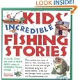 Kids' Incredible Fishing Stories by Shaun Morey