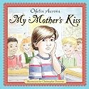 My Mother's Kiss