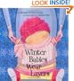 Winter Babies Wear Layers (An Urban Babies Wear Black Book)