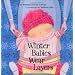 Winter Babies Wear Layers