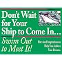 Don't Wait for Your Ship to Come In...Swim Out to Meet It!: Bite-Sized Inspirations to Help You Achieve Your Dreams