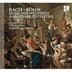 Bach & B�hm: Music for Weddings and Other Festivities