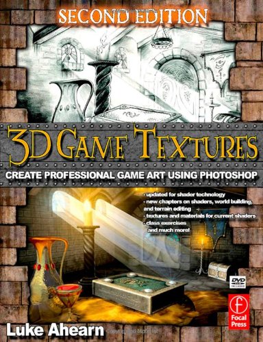 Cover image : 3D Game Textures, Second Edition: Create Professional Game Art Using Photoshop