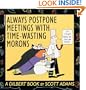 Always Postpone Meetings With Time-Wasting Morons