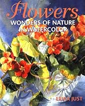 Flowers: Wonders of Nature in Watercolor
