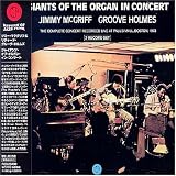 Revue Jimmy McGriff & Groove Holmes  / Giants of the Organ in Concert: The Complete Concert