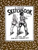 The R. Crumb Sketchbook, Vol. 10: June 1975-February 1977
