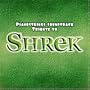 Pianostrings Soundtrack Tribute to Shrek