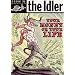The Idler (Issue 36) Money Madness: Your Money or Your Life?