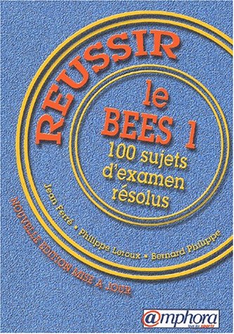 Réussir le B.E.E.S. 1 : 100 sujets d'examen résolus