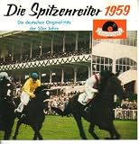 Die Spitzenreiter 1959 - Deutschen Original-Hits der 50er Jahre