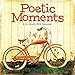 Orange Circle Studio 2014 Wall Calendar, Poetic Moments (51107)