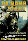 Da Nang Diary: A Forward Air Controller's Year of Combat over Vietnam