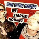 The Ting Tings We Started Nothing - Autographed 2008 USA vinyl LP 88697289251