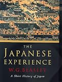 The Japanese Experience: A Short History of Japan (History of Civilisation)