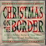 Christmas on the Border