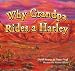 Books : Why Grandpa Rides a Harley