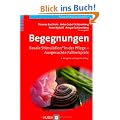 Begegnungen. Basale Stimulation in der Pflege - Ausgesuchte Fallbeispiele
