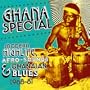 Ghana Special: Modern Highlife, Afro-Sounds and Ghanaian Blue 1968-1981