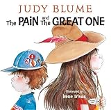 Pain and the Great One by Judy Blume (Aug 1 1985)