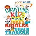The Everything Kids' Giant Book of Jokes, Riddles, and Brain Teasers: Hours of Laugh-Out-Loud Fun! (Everything Kids Series)