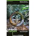 La DANSE DU SERPENT, R�flexions sur l'Ayahuasca, le r�el, et le savoir visionnaire