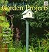 Book Done in a Day Garden Projects: 12 Creative One-Day Projects to Enhance your Yard